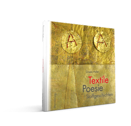 Textile Poesie - Stoffgeschichten